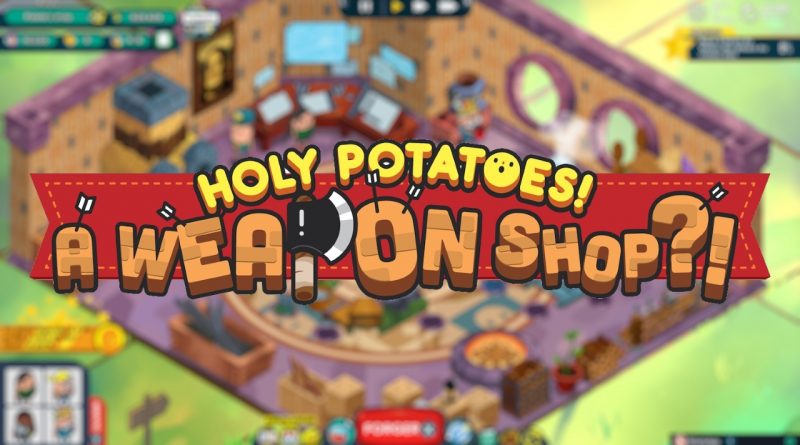Holy Potatoes! A Weapon Shop?! Launched for PS4 and Switch